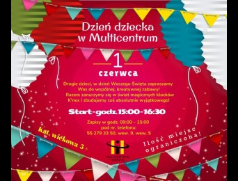 Dzień dziecka w Multicentrum! Drogie dzieci, w dzień Waszego święta zapraszamy Was do wspólnej, kreatywnej zabawy! Razem zanurzymy się w świat magicznych klocków K’nex i zbudujemy coś absolutnie wyjątkowego! Kat. wiekowa 5 +, Start godz. 15:00 – 16:30. Zapisy w godz. 07:00 – 15:00 pod nr. telefonu: 55 279 33 50, numer wewnętrzny 9, numer wewnętrzny 5. Ilość miejsc ograniczona!